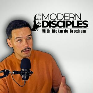 Listen to Modern Disciples | Rickardo Broxham in the App