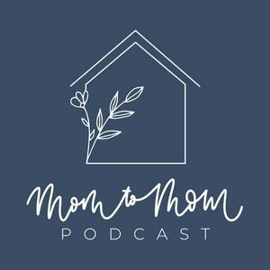 Listen to Mom to Mom Podcast in the App