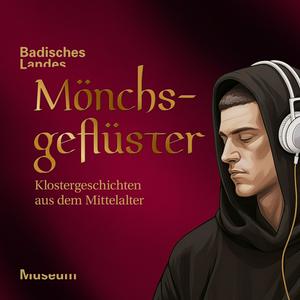 Listen to Mönchsgeflüster – Klostergeschichten aus dem Mittelalter in the App