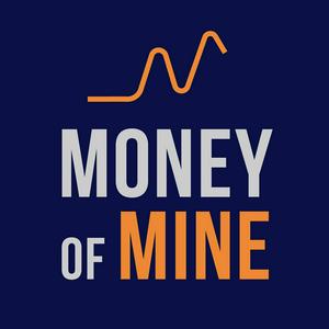 Listen to Money of Mine in the App