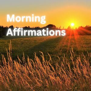 Listen to Morning Affirmations in the App