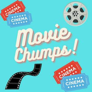 Movie Chumps