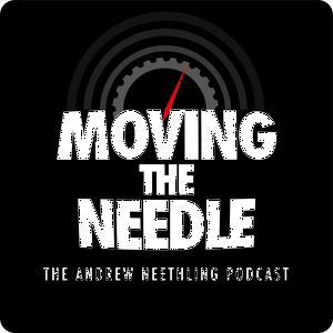 Listen to MOVING THE NEEDLE : The Andrew Neethling Podcast in the App