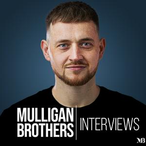 Listen to Mulligan Brothers Interviews in the App