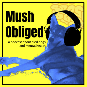 Mush Obliged