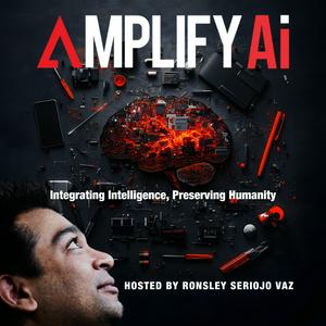Listen to Amplify AI - Integrating Intelligence, Preserving Humanity in the App
