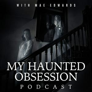 My Haunted Obsession