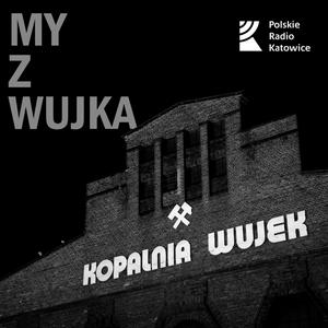 My z Wujka | Radio Katowice