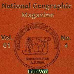 National Geographic Magazine Vol. 01 No. 4, The by National Geographic Society