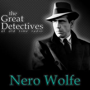 Listen to Old Time Radio Nero Wolfe in the App