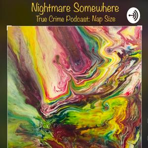 Nightmares: Nap Size