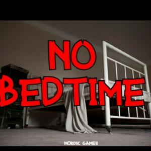 No bedtime
