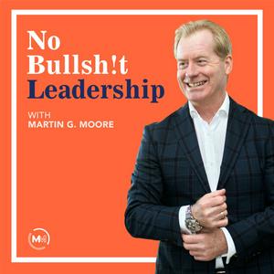 Listen to No Bullsh!t Leadership in the App