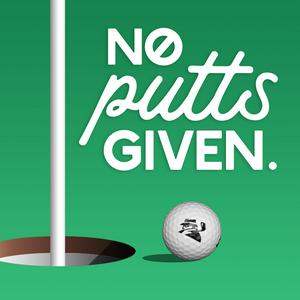 Listen to No Putts Given in the App