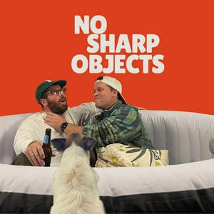No Sharp Objects