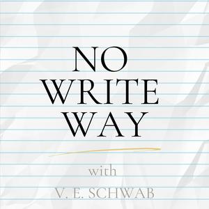 Listen to No Write Way with V. E. Schwab in the App