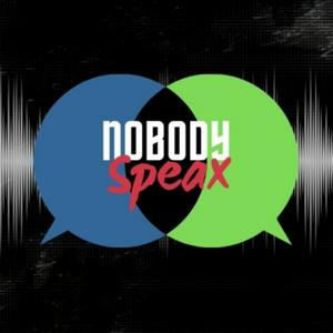Nobody_Speax