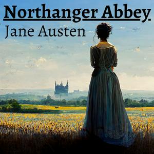 Listen to Northanger Abbey in the App