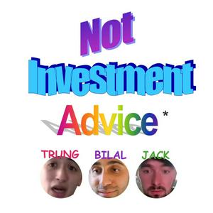 Listen to Not Investment Advice in the App