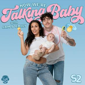 Listen to Now We're Talking Baby in the App