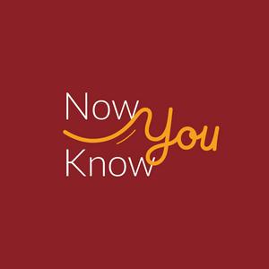 Listen to Now You Know in the App