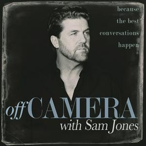 Listen to Off Camera with Sam Jones in the App