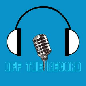 Off the Record Pod