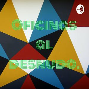 Oficinas al desnudo.