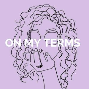 On My Terms