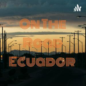 On The Road Ecuador