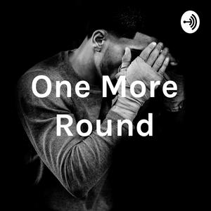 One More Round
