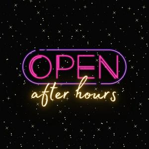 open after hours.