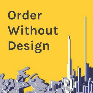 Order Without Design: How Markets Shape Cities