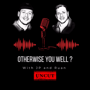 Otherwise You Well