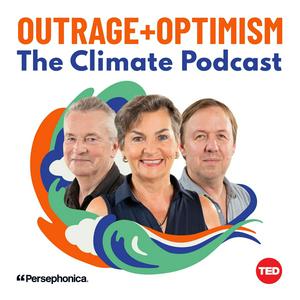 Listen to Outrage + Optimism: The Climate Podcast in the App