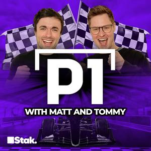 Listen to P1 with Matt and Tommy in the App