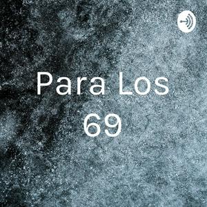 Para Los 69