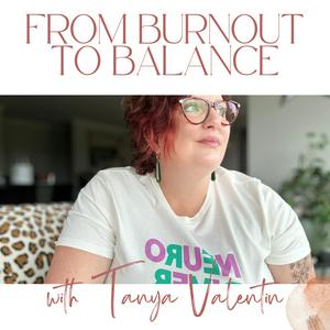 Listen to From Burnout to Balance - Helping Parents Find Balance on the Burnout Recovery Journey in the App