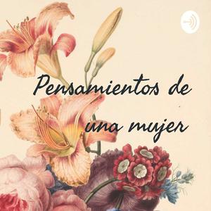 Pensamientos de una mujer