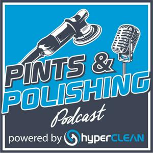 Listen to Pints & Polishing Auto Detailing Podcast in the App