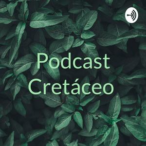 Podcast Cretáceo