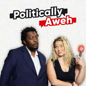 Politically Aweh