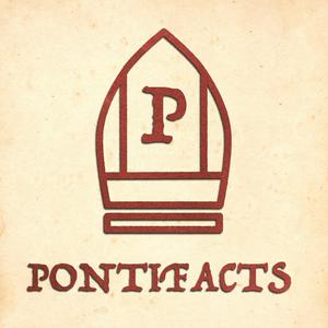 Listen to PONTIFACTS in the App