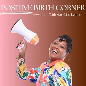 Positive Birth Corner