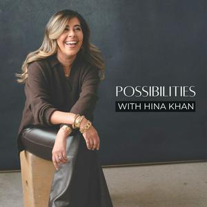Possibilities with Hina Khan