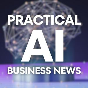 Practical: AI &amp; Business News