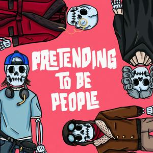 Listen to Pretending to be People in the App