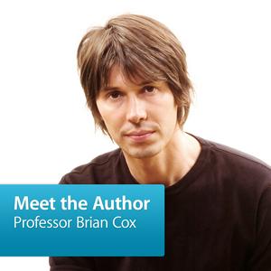 Listen to Professor Brian Cox: Meet the Author in the App