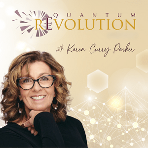 Listen to Quantum Revolution with Karen Curry Parker in the App