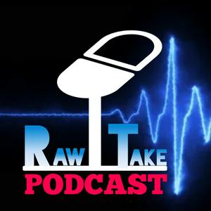 Raw Take